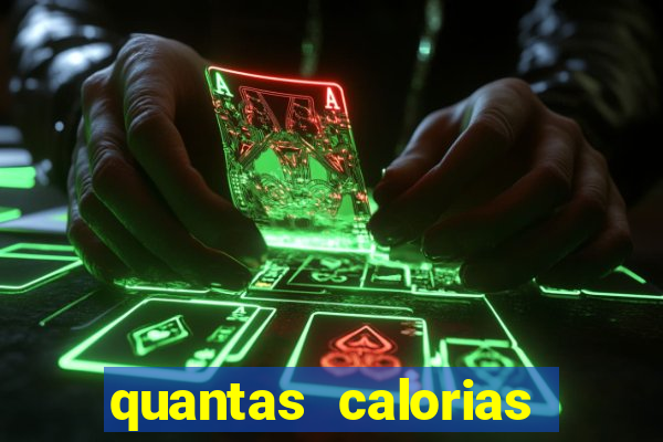 quantas calorias tem um xeque mate